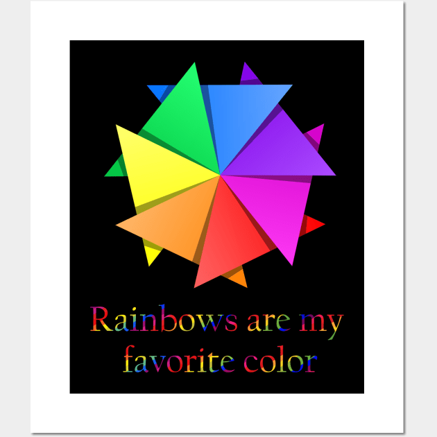 Rainbow are my favorite color Wall Art by DigitalArtist